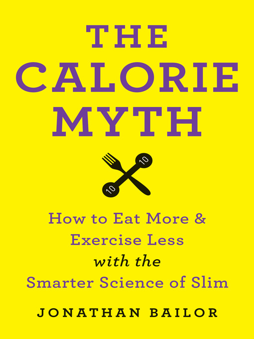 Cover image for The Calorie Myth
